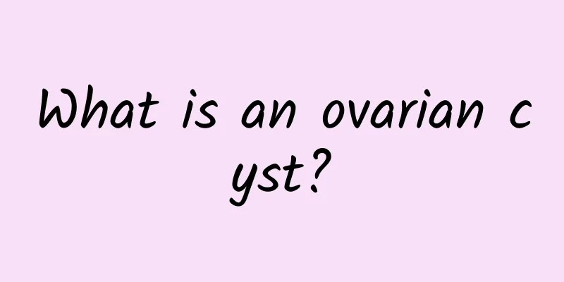 What is an ovarian cyst?