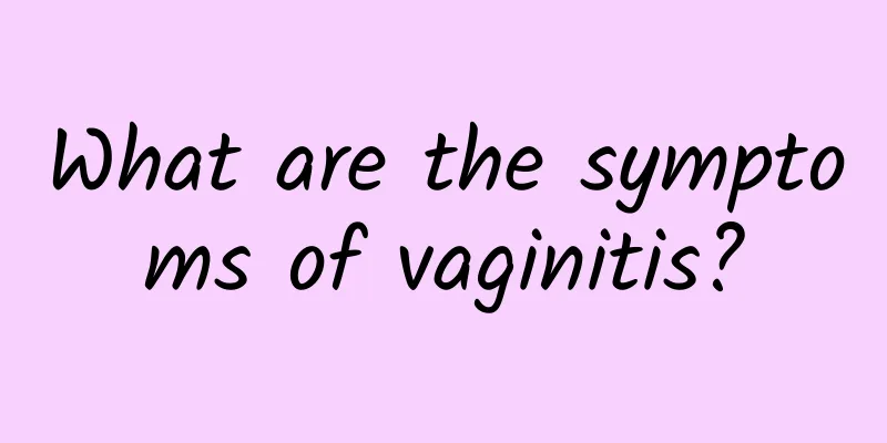 What are the symptoms of vaginitis?