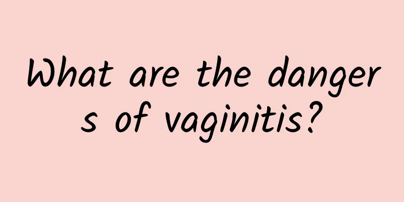 What are the dangers of vaginitis?