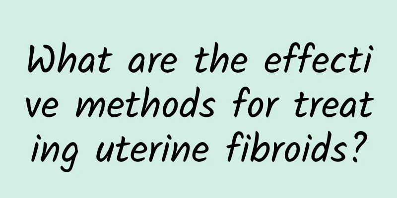 What are the effective methods for treating uterine fibroids?