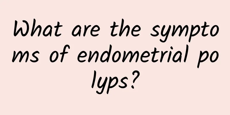 What are the symptoms of endometrial polyps?