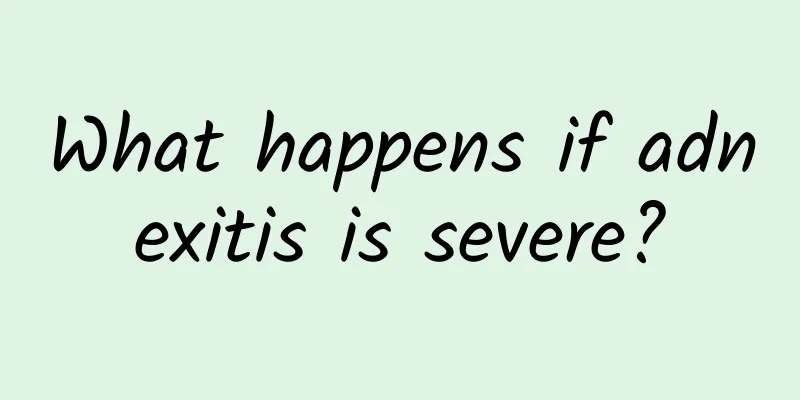 What happens if adnexitis is severe?