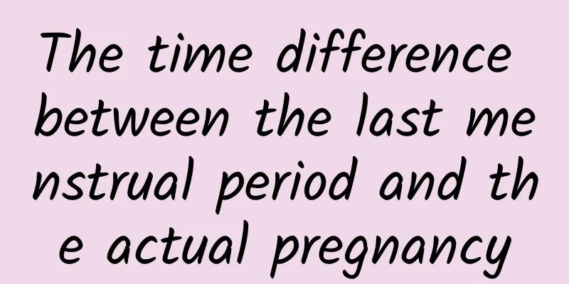The time difference between the last menstrual period and the actual pregnancy