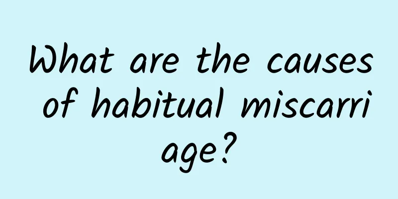 What are the causes of habitual miscarriage?