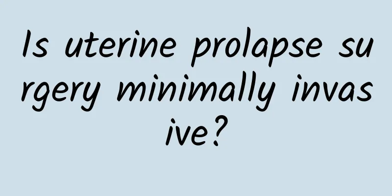 Is uterine prolapse surgery minimally invasive?