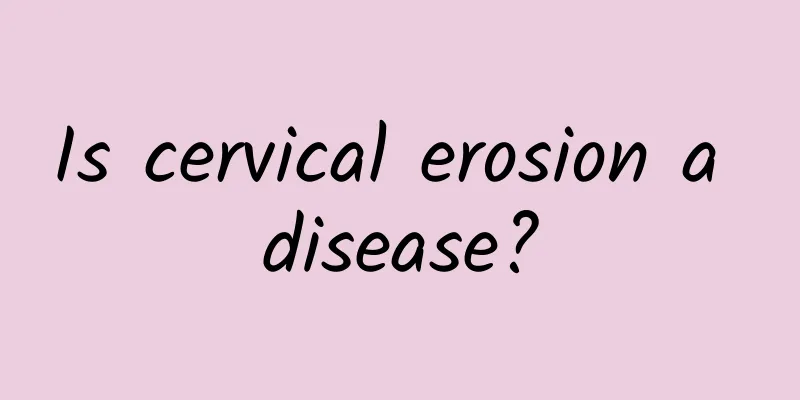 Is cervical erosion a disease?