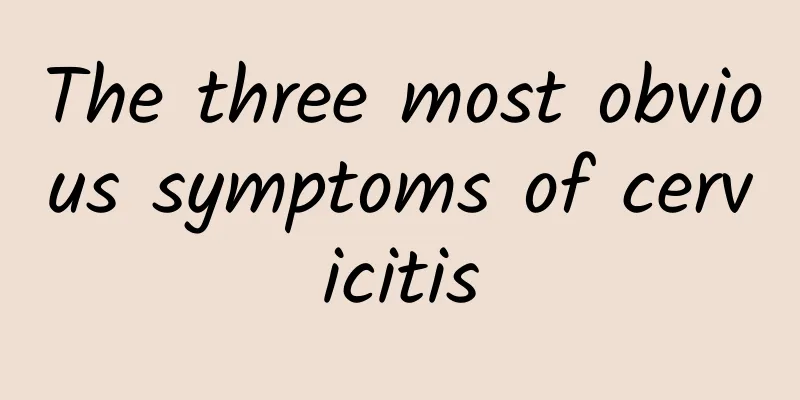 The three most obvious symptoms of cervicitis