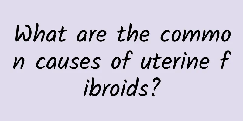 What are the common causes of uterine fibroids?