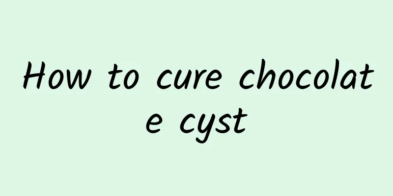 How to cure chocolate cyst