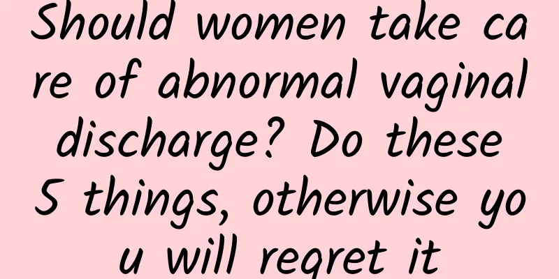 Should women take care of abnormal vaginal discharge? Do these 5 things, otherwise you will regret it