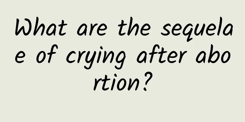 What are the sequelae of crying after abortion?