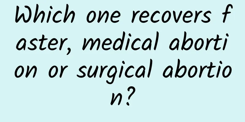 Which one recovers faster, medical abortion or surgical abortion?