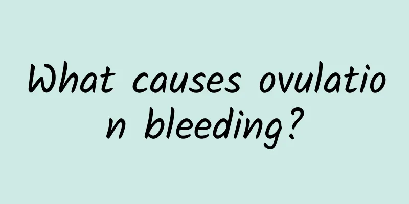 What causes ovulation bleeding?