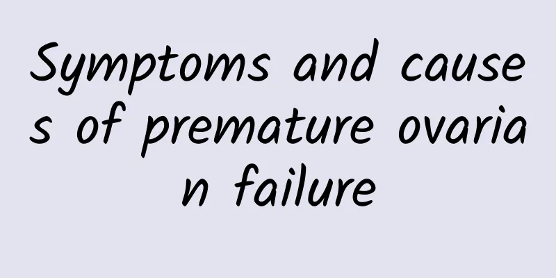 Symptoms and causes of premature ovarian failure