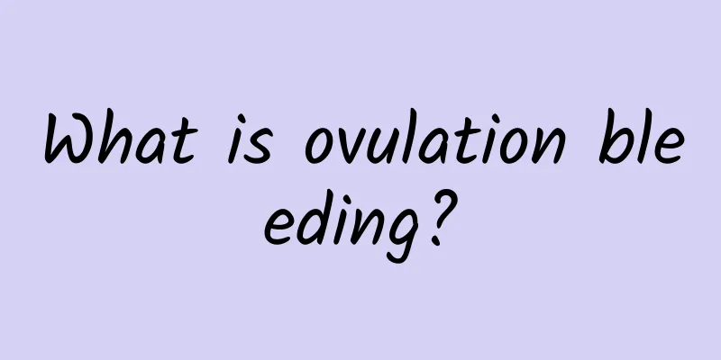 What is ovulation bleeding?