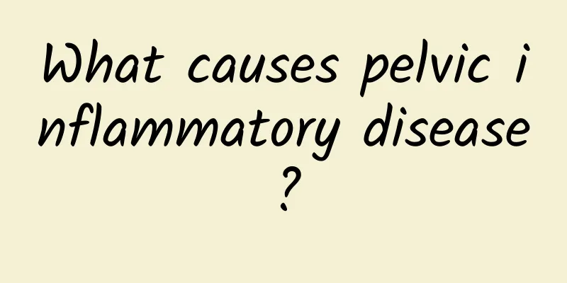 What causes pelvic inflammatory disease?