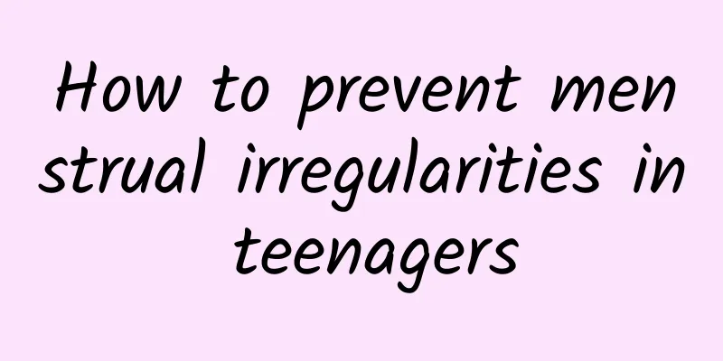 How to prevent menstrual irregularities in teenagers