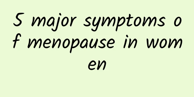 5 major symptoms of menopause in women
