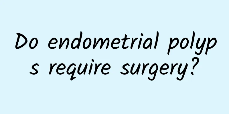Do endometrial polyps require surgery?