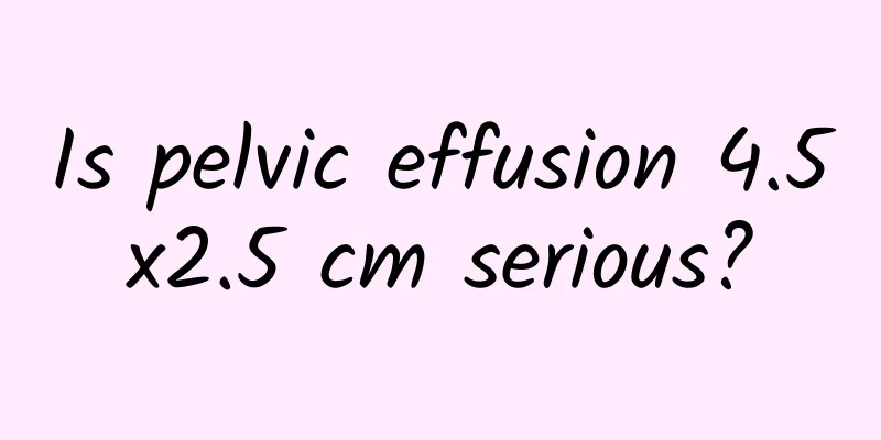 Is pelvic effusion 4.5x2.5 cm serious?