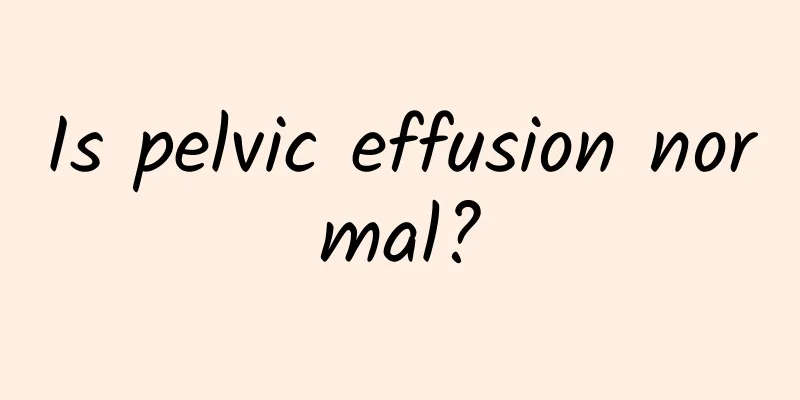 Is pelvic effusion normal?