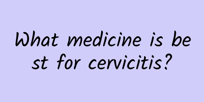 What medicine is best for cervicitis?