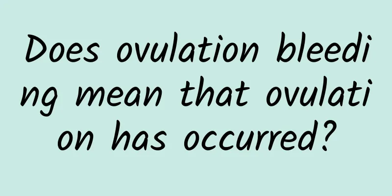 Does ovulation bleeding mean that ovulation has occurred?