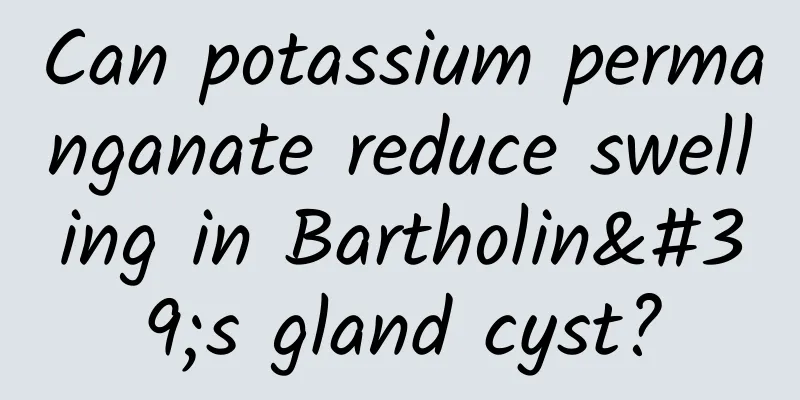Can potassium permanganate reduce swelling in Bartholin's gland cyst?