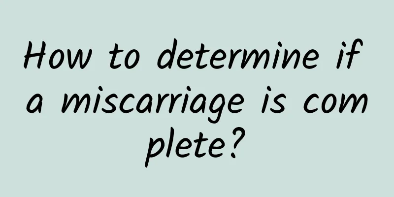 How to determine if a miscarriage is complete?