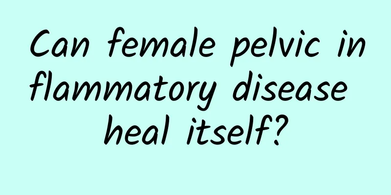 Can female pelvic inflammatory disease heal itself?