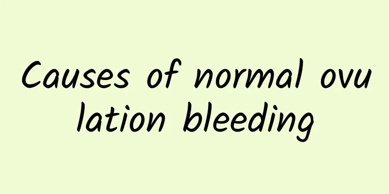 Causes of normal ovulation bleeding