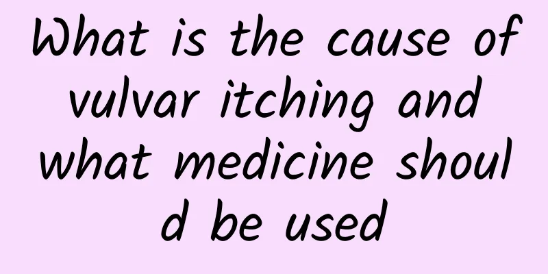 What is the cause of vulvar itching and what medicine should be used
