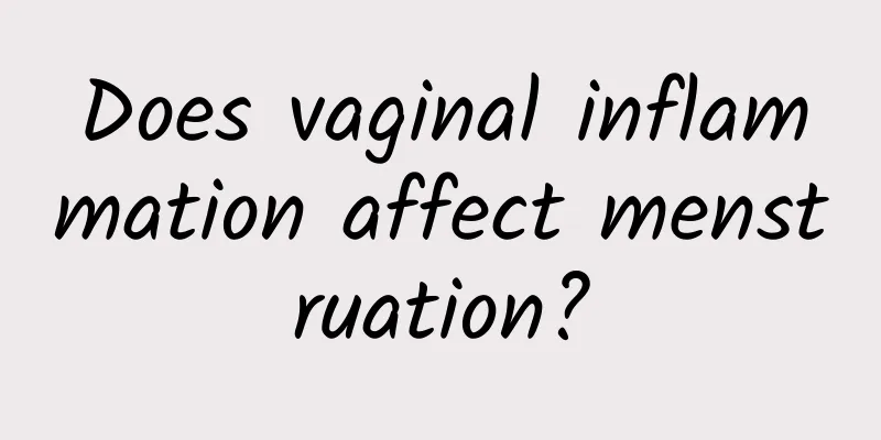 Does vaginal inflammation affect menstruation?
