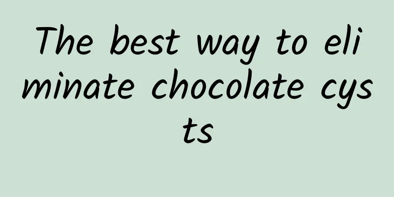 The best way to eliminate chocolate cysts