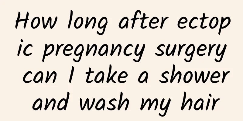 How long after ectopic pregnancy surgery can I take a shower and wash my hair