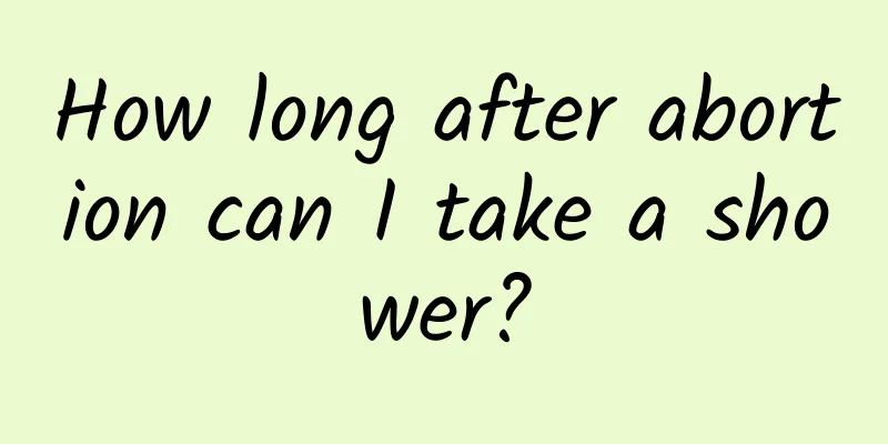How long after abortion can I take a shower?