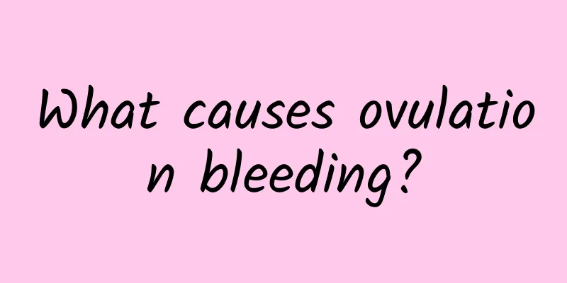 What causes ovulation bleeding?
