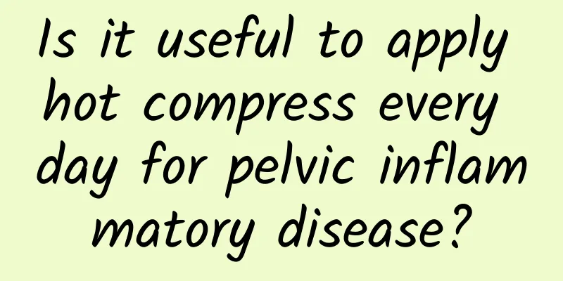 Is it useful to apply hot compress every day for pelvic inflammatory disease?
