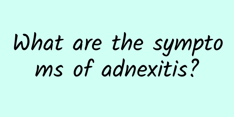 What are the symptoms of adnexitis?