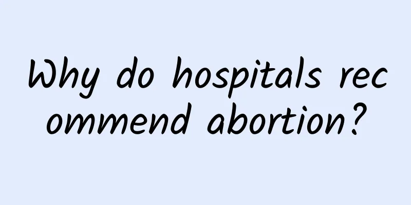 Why do hospitals recommend abortion?