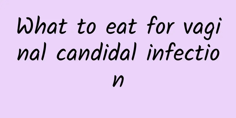 What to eat for vaginal candidal infection