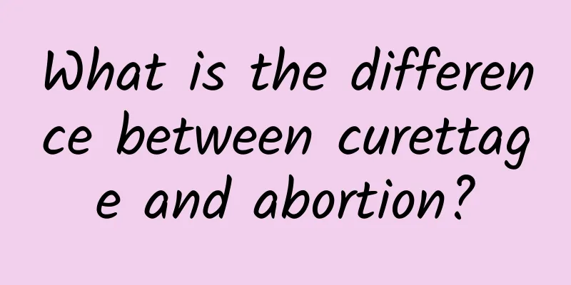 What is the difference between curettage and abortion?