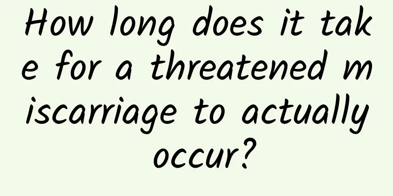 How long does it take for a threatened miscarriage to actually occur?