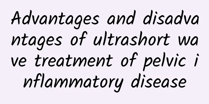 Advantages and disadvantages of ultrashort wave treatment of pelvic inflammatory disease