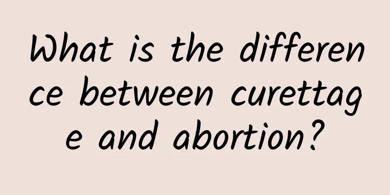 What is the difference between curettage and abortion?