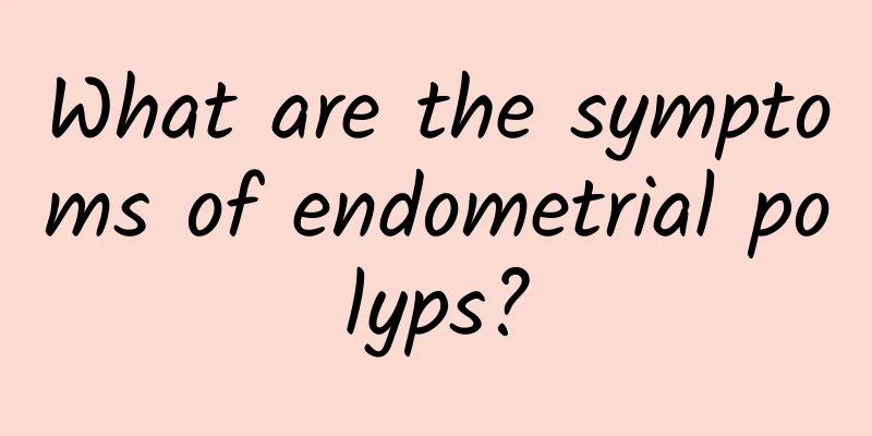 What are the symptoms of endometrial polyps?