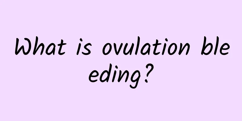 What is ovulation bleeding?