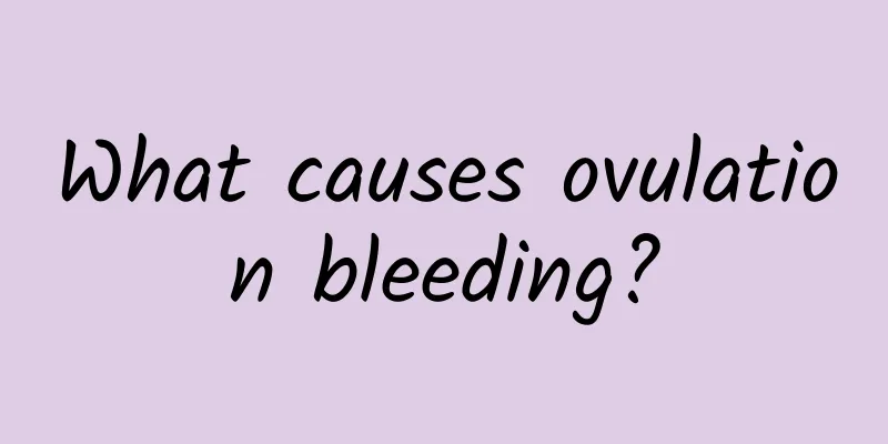 What causes ovulation bleeding?