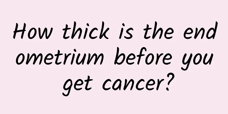 How thick is the endometrium before you get cancer?