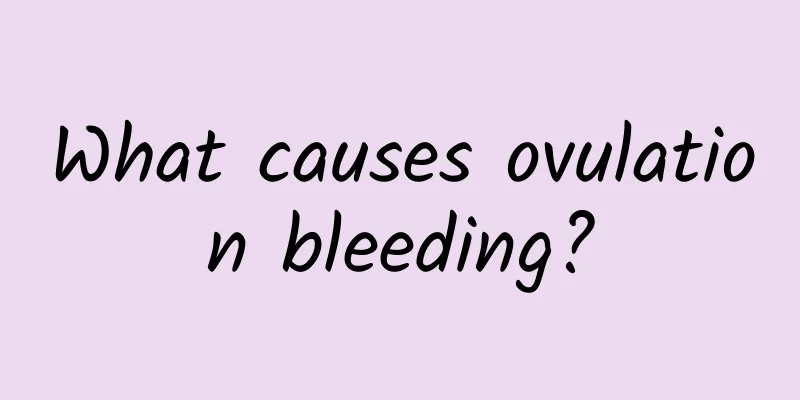 What causes ovulation bleeding?